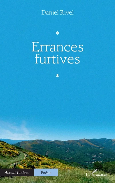 Errances furtives - Daniel Rivel - Editions L'Harmattan