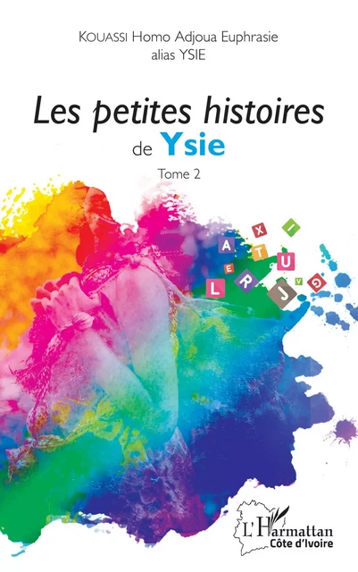 Les petites histoires de Ysie - Homo Adjoua Euphrasie Kouassi - Editions L'Harmattan