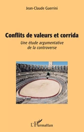 Conflits de valeurs et corrida