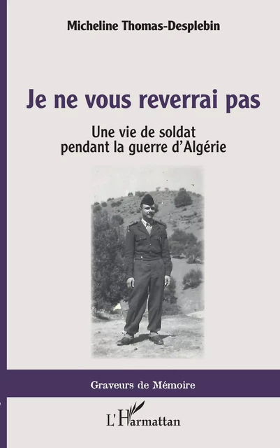 Je ne vous reverrai pas - Micheline Thomas Desplebin - Editions L'Harmattan