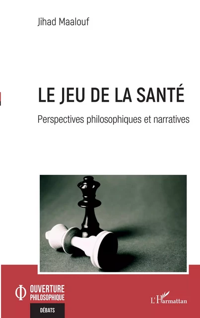 Le jeu de la santé - Jihad Maalouf - Editions L'Harmattan