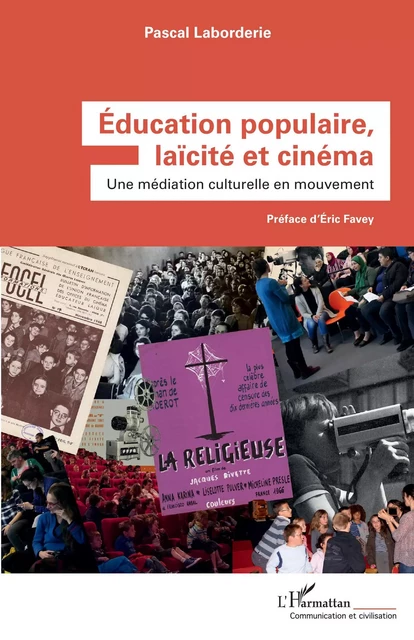 Éducation populaire, laïcité et cinéma - Pascal Laborderie - Editions L'Harmattan