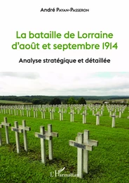 La bataille de Lorraine d'août et septembre 1914