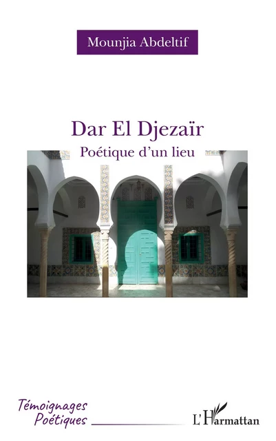 Dar El Djezaïr - Mounjia Abdeltif - Editions L'Harmattan