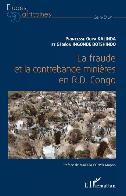 La fraude et la contrebande minières en R.D. Congo - Princesse Odya Kalinda, Gédéon Ingonde Botschindo - Editions L'Harmattan