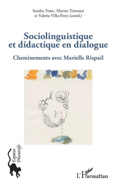 Sociolinguistique et didactique en dialogue - Sandra Tomc, Marine Totozani, Valeria Villa-Perez - Editions L'Harmattan