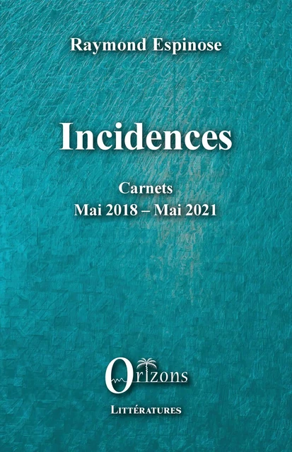 Incidences -  - Editions Orizons