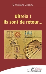 Ultreïa ! Ils sont de retour...