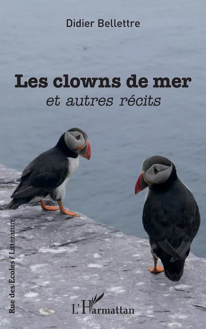 Les clowns de mer - Didier Bellettre - Editions L'Harmattan