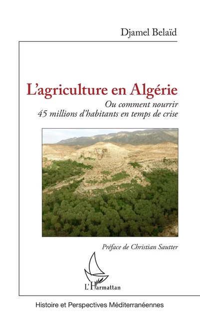 L'agriculture en Algérie - Djamel Belaïd - Editions L'Harmattan