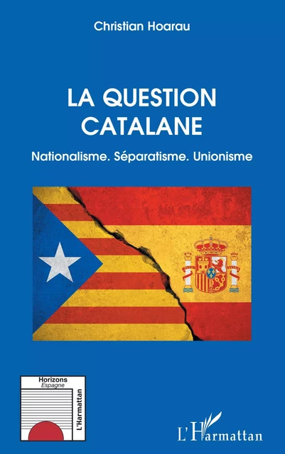 La question catalane - Christian Hoarau - Editions L'Harmattan