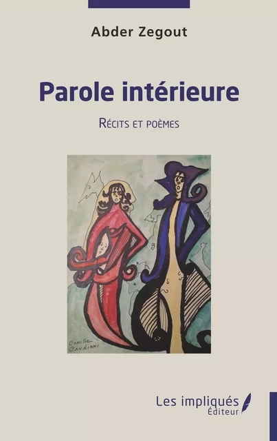 Parole intérieure - Abder Zegout - Les Impliqués