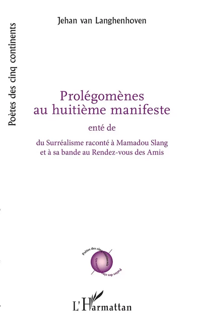 Prolégomènes au huitième manifeste - Jehan Van Langhenhoven - Editions L'Harmattan