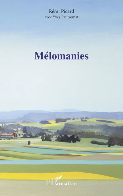 Mélomanies - Rémi Picard - Editions L'Harmattan