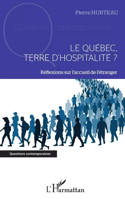 Le Québec, terre d'hospitalité ? - Pierre Hurteau - Editions L'Harmattan