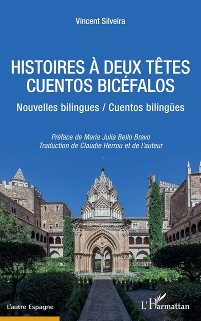 HISTOIRES À DEUX TETES / CUENTOS BICÉFALOS - Vincent Silveira - Editions L'Harmattan