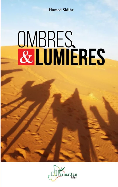 Ombres & lumières - Hamed Sidibé - Editions L'Harmattan