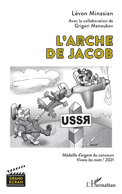 L'arche de Jacob - Lévon Minasian, Grigori Manoukov - Editions L'Harmattan