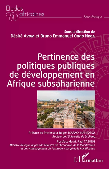 Pertinence des politiques publiques de développement en Afrique subsaharienne - Désiré Avom, Bruno Emmanuel Ongo Nkoa - Editions L'Harmattan