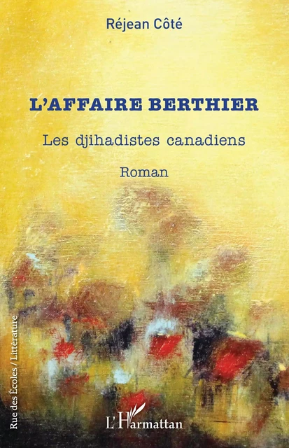 L'affaire Berthier - Réjean Côté - Editions L'Harmattan