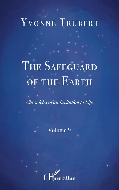 The Safeguard of the Earth - Yvonne Trubert - Editions L'Harmattan