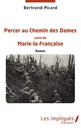 Percer au Chemin des Dames