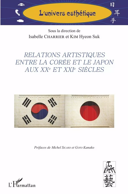 Relations artistiques entre la Corée et le Japon aux XXe et XXIe siècles - Isabelle Charrier, Hyeon Suk Kim - Editions L'Harmattan