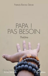 Papa ! Pas besoin