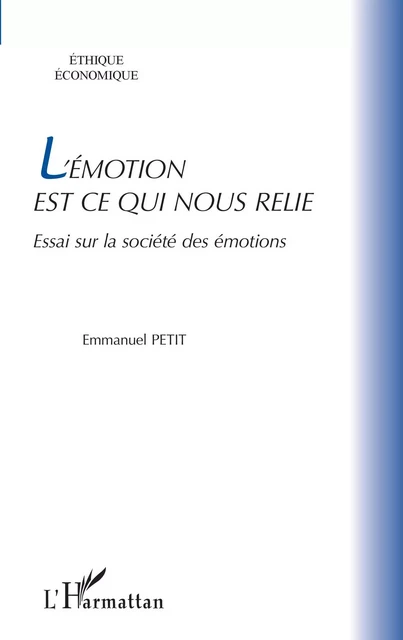 L'émotion est ce qui nous relie - Emmanuel Petit - Editions L'Harmattan