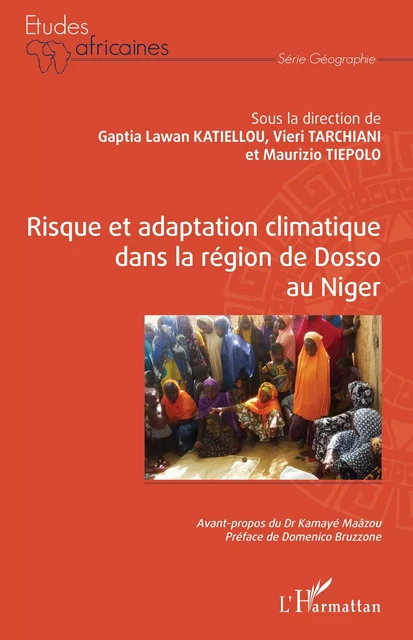 Risque et adaptation climatique dans la région de Dosso au Niger - Gaptia Lawan Katiellou, Vieri Tarchiani, Maurizio Tiepolo - Editions L'Harmattan