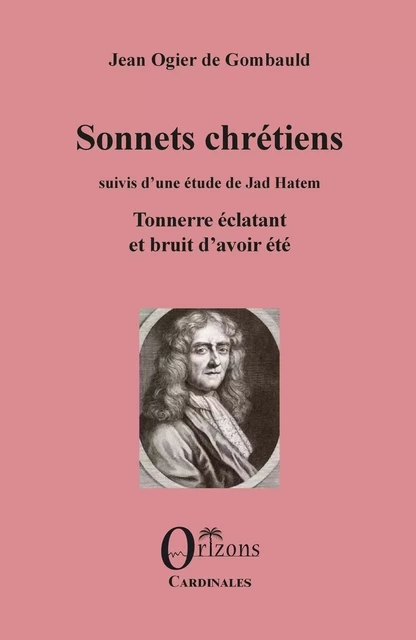 Sonnets chrétiens - Jean Ogier de Gombauld - Editions Orizons