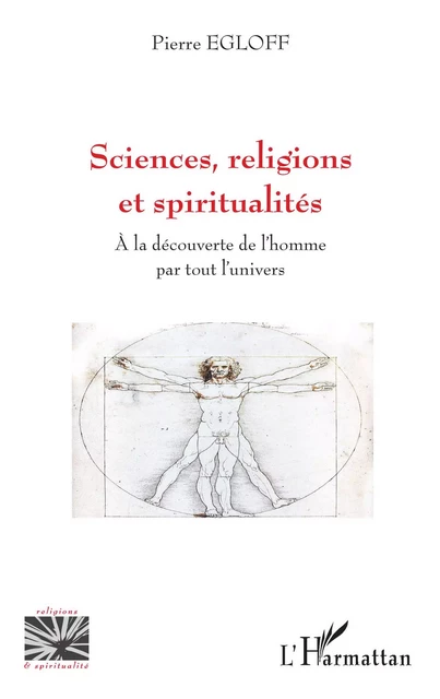 Sciences, religions et spiritualités - Pierre Egloff - Editions L'Harmattan