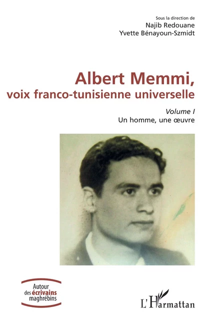 Albert Memmi, voix franco-tunisienne universelle - Najib Redouane, Yvette Bénayoun-Szmidt - Editions L'Harmattan