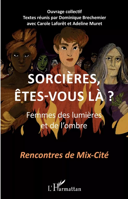 Sorcières, êtes-vous là ? - Dominique Béchemier - Editions L'Harmattan