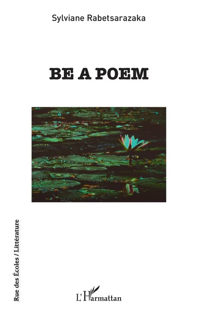 Be a poem - Sylviane Rabetsarazaka - Editions L'Harmattan