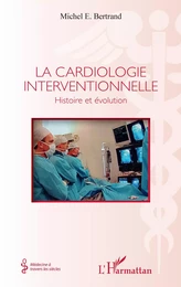 La cardiologie interventionnelle