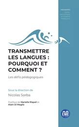 Transmettre les langues : pourquoi et comment ?