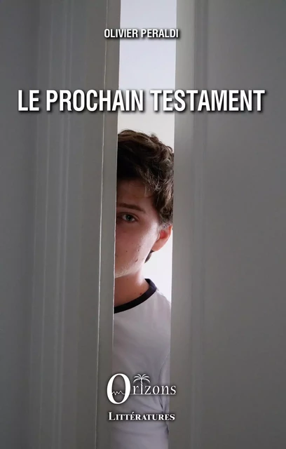 Le prochain Testament - Olivier Peraldi - Editions Orizons