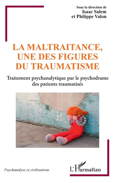 La maltraitance, une des figures du traumatisme - Isaac Salem, Philippe Valon - Editions L'Harmattan