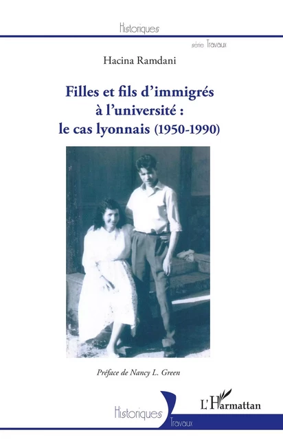 Filles et fils d'immigrés à l'université : le cas lyonnais (1950-1990) - Hacina Ramdani - Editions L'Harmattan