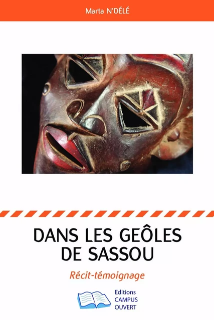 DANS LES GEOLES DE SASSOU - Marta N'Délé - Editions Campus Ouvert