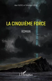 La cinquième force