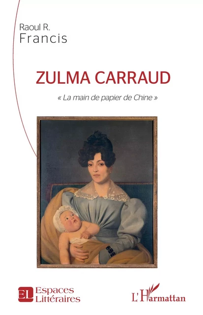 Zulma Carraud - Francis Roullet-Renoleau - Editions L'Harmattan