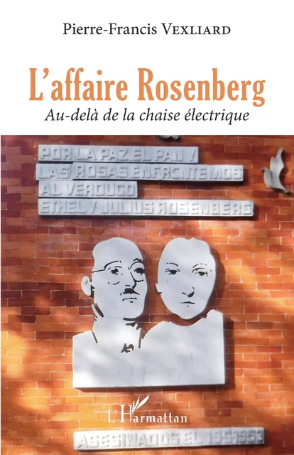 L'affaire Rosenberg - Pierre-Francis Vexliard - Editions L'Harmattan