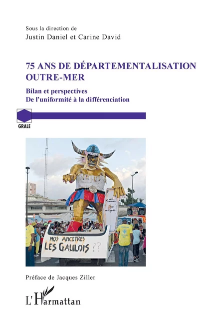 75 ans de départementalisation outre-mer - Justin Daniel, Carine David - Editions L'Harmattan