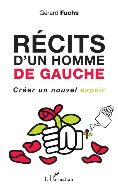 Récits d'un homme de gauche - Gérard Fuchs - Editions L'Harmattan