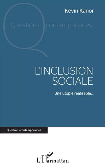 L'inclusion sociale - Kévin Kanor - Editions L'Harmattan