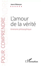 L'amour de la vérité