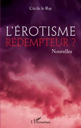 L'érotisme rédempteur ?