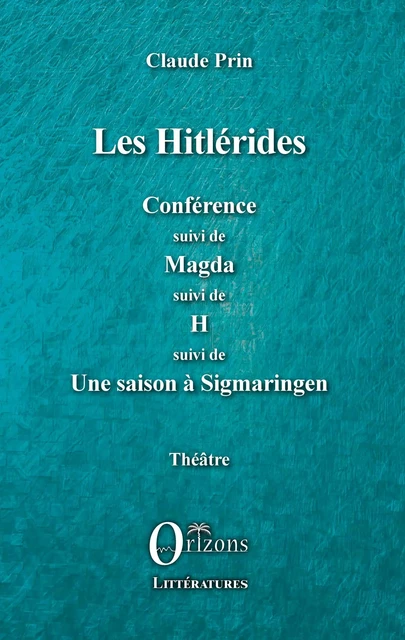 Les Hitlérides - Claude Prin - Editions Orizons